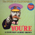 You're A Good Man Albert Brown